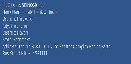 State Bank Of India Hirekurur Branch Haveri IFSC Code SBIN0040830