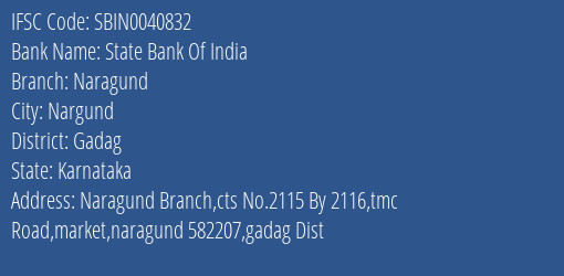State Bank Of India Naragund Branch Gadag IFSC Code SBIN0040832