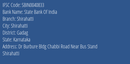 State Bank Of India Shirahatti Branch Gadag IFSC Code SBIN0040833