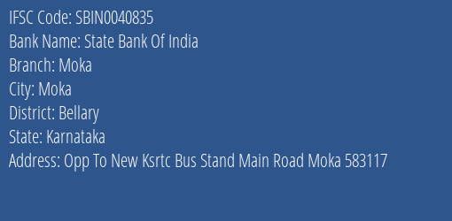 State Bank Of India Moka Branch Bellary IFSC Code SBIN0040835