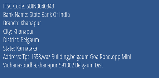 State Bank Of India Khanapur Branch Belgaum IFSC Code SBIN0040848