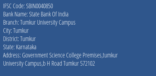 State Bank Of India Tumkur University Campus Branch Tumkur IFSC Code SBIN0040850