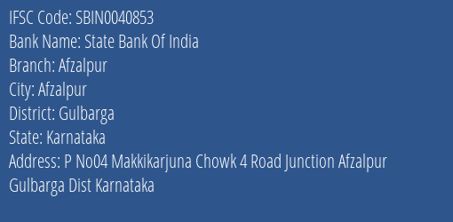 State Bank Of India Afzalpur Branch Gulbarga IFSC Code SBIN0040853