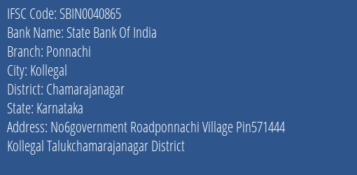 State Bank Of India Ponnachi Branch Chamarajanagar IFSC Code SBIN0040865