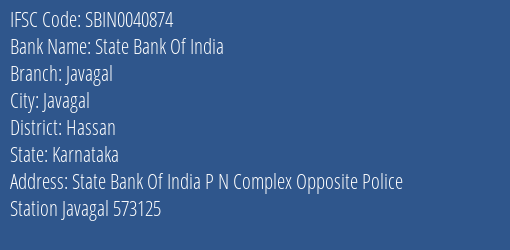 State Bank Of India Javagal Branch, Branch Code 040874 & IFSC Code Sbin0040874