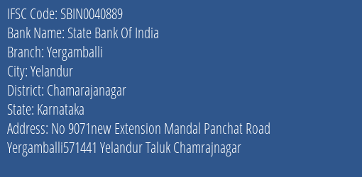 State Bank Of India Yergamballi Branch Chamarajanagar IFSC Code SBIN0040889