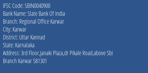 State Bank Of India Regional Office Karwar Branch Uttar Kannad IFSC Code SBIN0040900