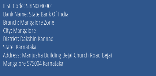 State Bank Of India Mangalore Zone Branch Dakshin Kannad IFSC Code SBIN0040901