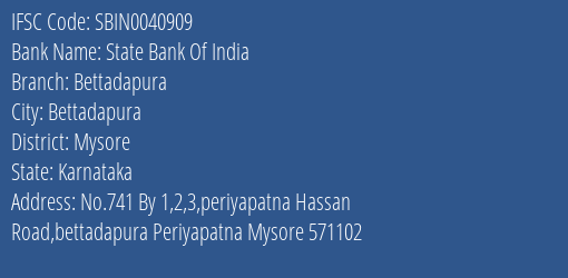 State Bank Of India Bettadapura Branch Mysore IFSC Code SBIN0040909