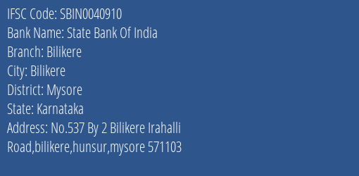 State Bank Of India Bilikere Branch Mysore IFSC Code SBIN0040910