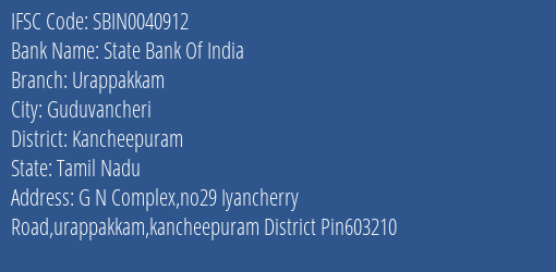 State Bank Of India Urappakkam Branch Kancheepuram IFSC Code SBIN0040912