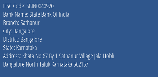 State Bank Of India Sathanur Branch Bangalore IFSC Code SBIN0040920