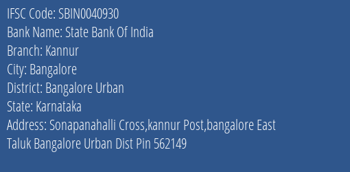 State Bank Of India Kannur Branch Bangalore Urban IFSC Code SBIN0040930