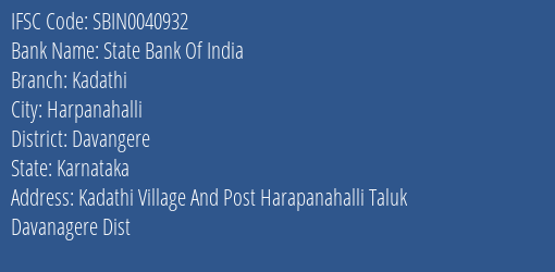 State Bank Of India Kadathi Branch Davangere IFSC Code SBIN0040932