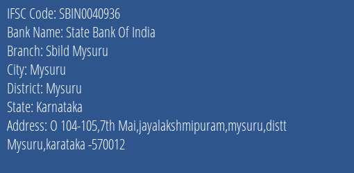 State Bank Of India Sbild Mysuru Branch Mysuru IFSC Code SBIN0040936
