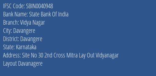 State Bank Of India Vidya Nagar Branch Davangere IFSC Code SBIN0040948