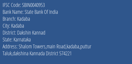 State Bank Of India Kadaba Branch Dakshin Kannad IFSC Code SBIN0040953
