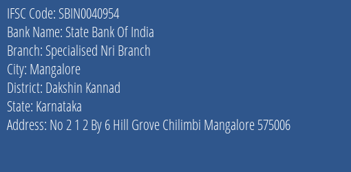 State Bank Of India Specialised Nri Branch Branch Dakshin Kannad IFSC Code SBIN0040954