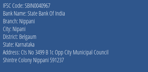 State Bank Of India Nippani Branch Belgaum IFSC Code SBIN0040967