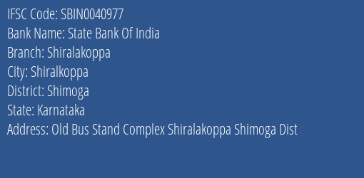State Bank Of India Shiralakoppa Branch Shimoga IFSC Code SBIN0040977