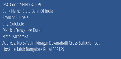 State Bank Of India Sulibele Branch Bangalore Rural IFSC Code SBIN0040979