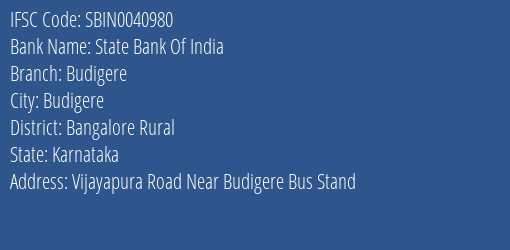 State Bank Of India Budigere Branch, Branch Code 040980 & IFSC Code Sbin0040980