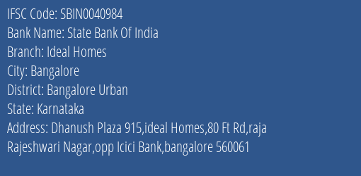 State Bank Of India Ideal Homes Branch Bangalore Urban IFSC Code SBIN0040984