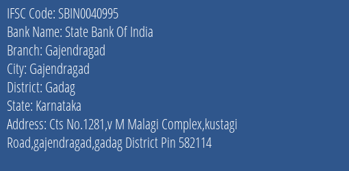 State Bank Of India Gajendragad Branch Gadag IFSC Code SBIN0040995