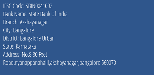 State Bank Of India Akshayanagar Branch Bangalore Urban IFSC Code SBIN0041002
