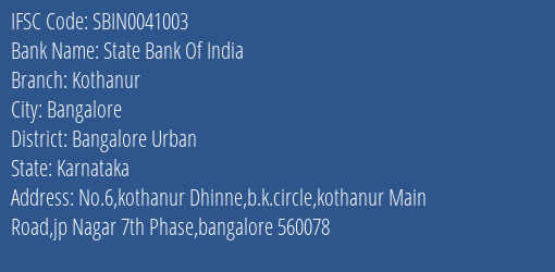 State Bank Of India Kothanur Branch, Branch Code 041003 & IFSC Code Sbin0041003