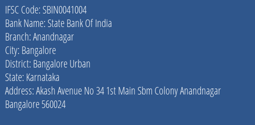 State Bank Of India Anandnagar Branch Bangalore Urban IFSC Code SBIN0041004