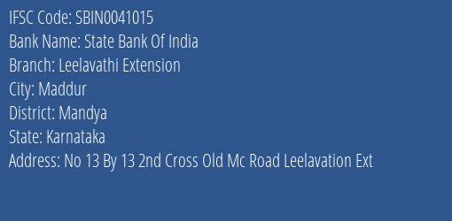 State Bank Of India Leelavathi Extension Branch Mandya IFSC Code SBIN0041015