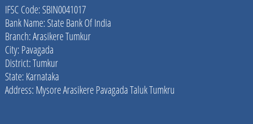 State Bank Of India Arasikere Tumkur Branch Tumkur IFSC Code SBIN0041017
