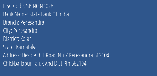 State Bank Of India Peresandra Branch Kolar IFSC Code SBIN0041028