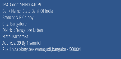State Bank Of India N R Colony Branch Bangalore Urban IFSC Code SBIN0041029