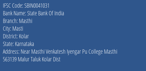 State Bank Of India Masthi Branch Kolar IFSC Code SBIN0041031
