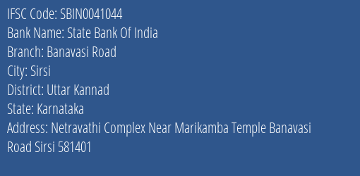 State Bank Of India Banavasi Road Branch Uttar Kannad IFSC Code SBIN0041044