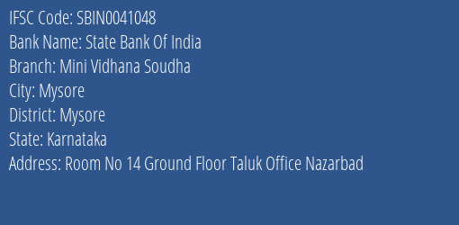 State Bank Of India Mini Vidhana Soudha Branch Mysore IFSC Code SBIN0041048