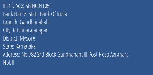 State Bank Of India Gandhanahalli Branch Mysore IFSC Code SBIN0041051