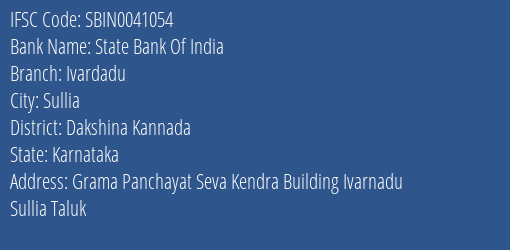 State Bank Of India Ivardadu Branch Dakshina Kannada IFSC Code SBIN0041054