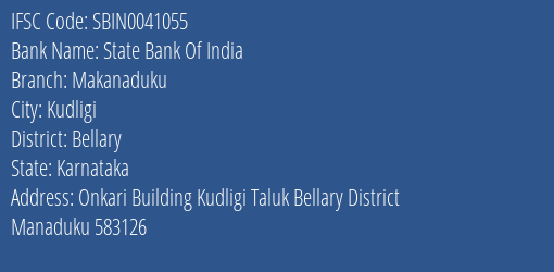State Bank Of India Makanaduku Branch Bellary IFSC Code SBIN0041055