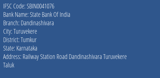 State Bank Of India Dandinashivara Branch Tumkur IFSC Code SBIN0041076