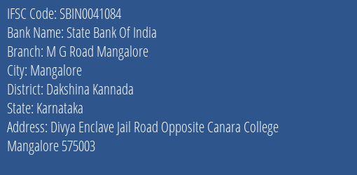 State Bank Of India M G Road Mangalore Branch Dakshina Kannada IFSC Code SBIN0041084