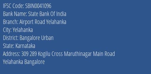 State Bank Of India Airport Road Yelahanka Branch Bangalore Urban IFSC Code SBIN0041096