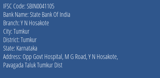 State Bank Of India Y N Hosakote Branch Tumkur IFSC Code SBIN0041105