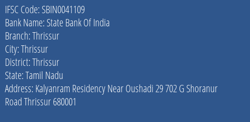 State Bank Of India Thrissur Branch Thrissur IFSC Code SBIN0041109