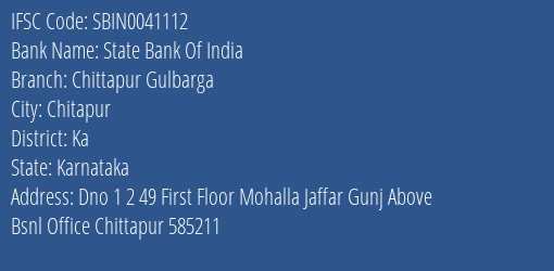 State Bank Of India Chittapur Gulbarga Branch Ka IFSC Code SBIN0041112