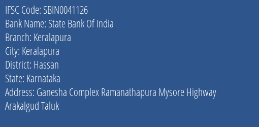 State Bank Of India Keralapura Branch Hassan IFSC Code SBIN0041126