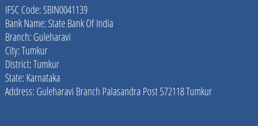 State Bank Of India Guleharavi Branch Tumkur IFSC Code SBIN0041139