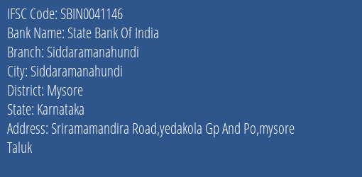 State Bank Of India Siddaramanahundi Branch Mysore IFSC Code SBIN0041146